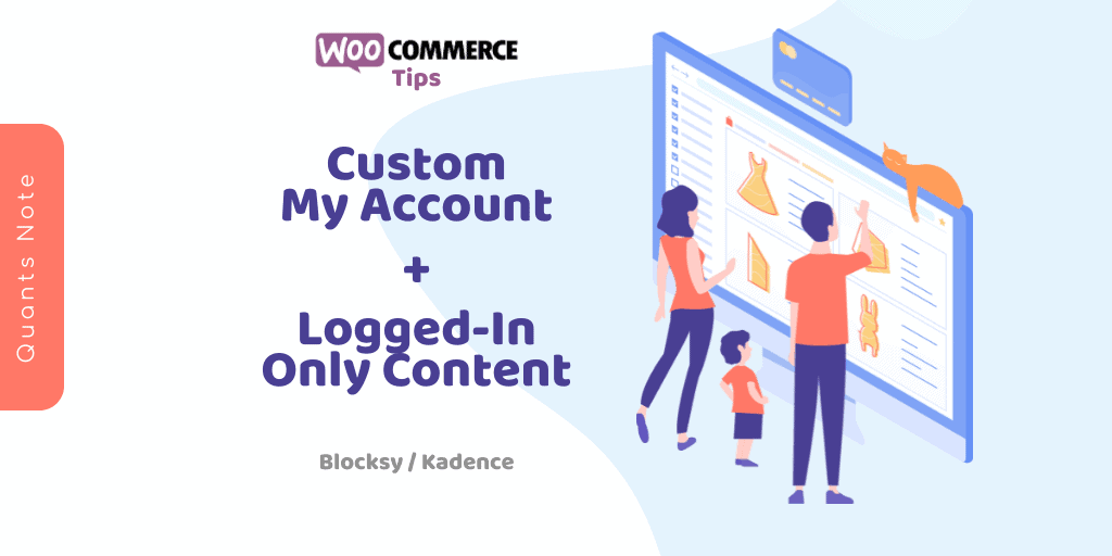 WooCommerce 小技巧 – 自訂「我的帳號」頁面、善用區塊編輯器 (利用 Blocksy、Kadence)