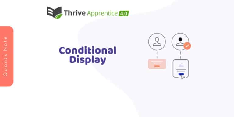 Thrive Apprentice - Conditional Display