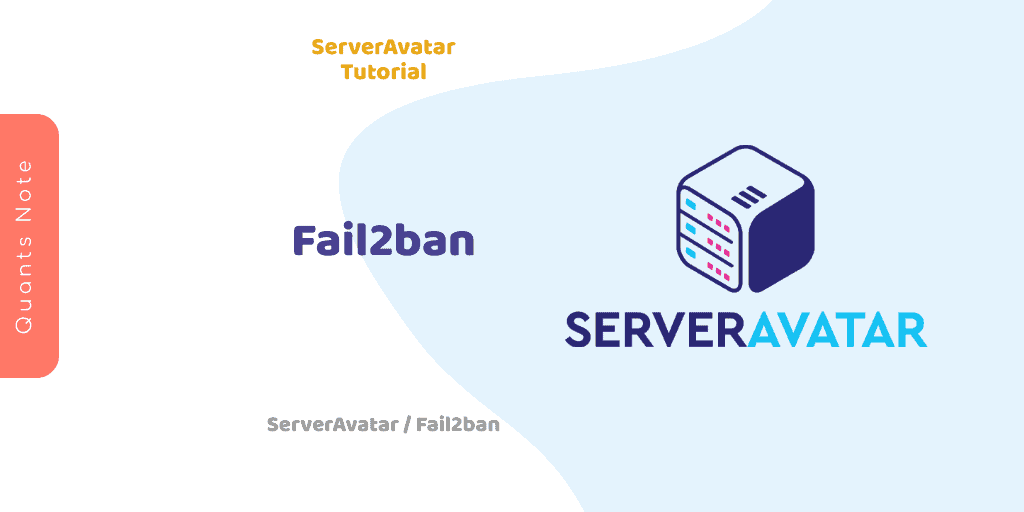 ServerAvatar Tutorial - Setup Fail2ban